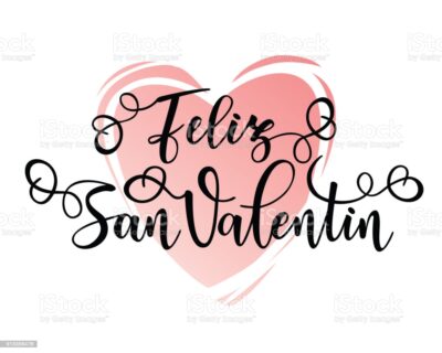 Happy Valentine's day Spanish text Feliz San Valentin. Inspirational lettering motivation poster. Use for posters, t-shirt prints, cards etc